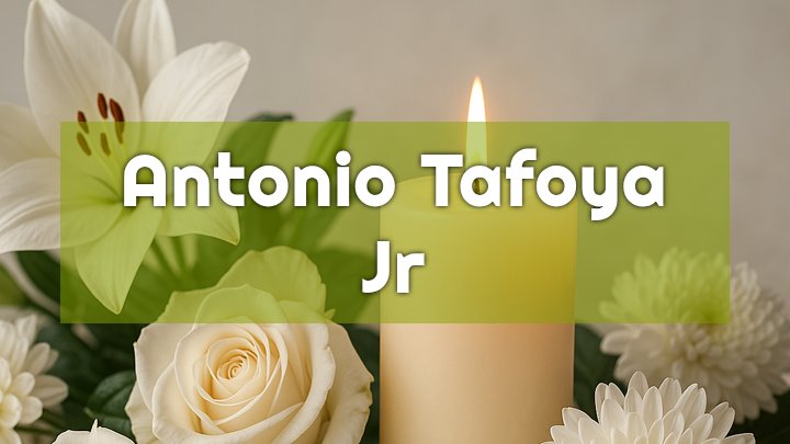antonio tafoya jr stockton ca obituary