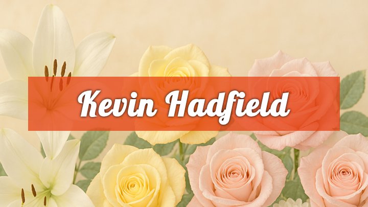 kevin hadfield obituary