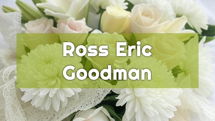 Ross Eric Goodman, East Northport, NY